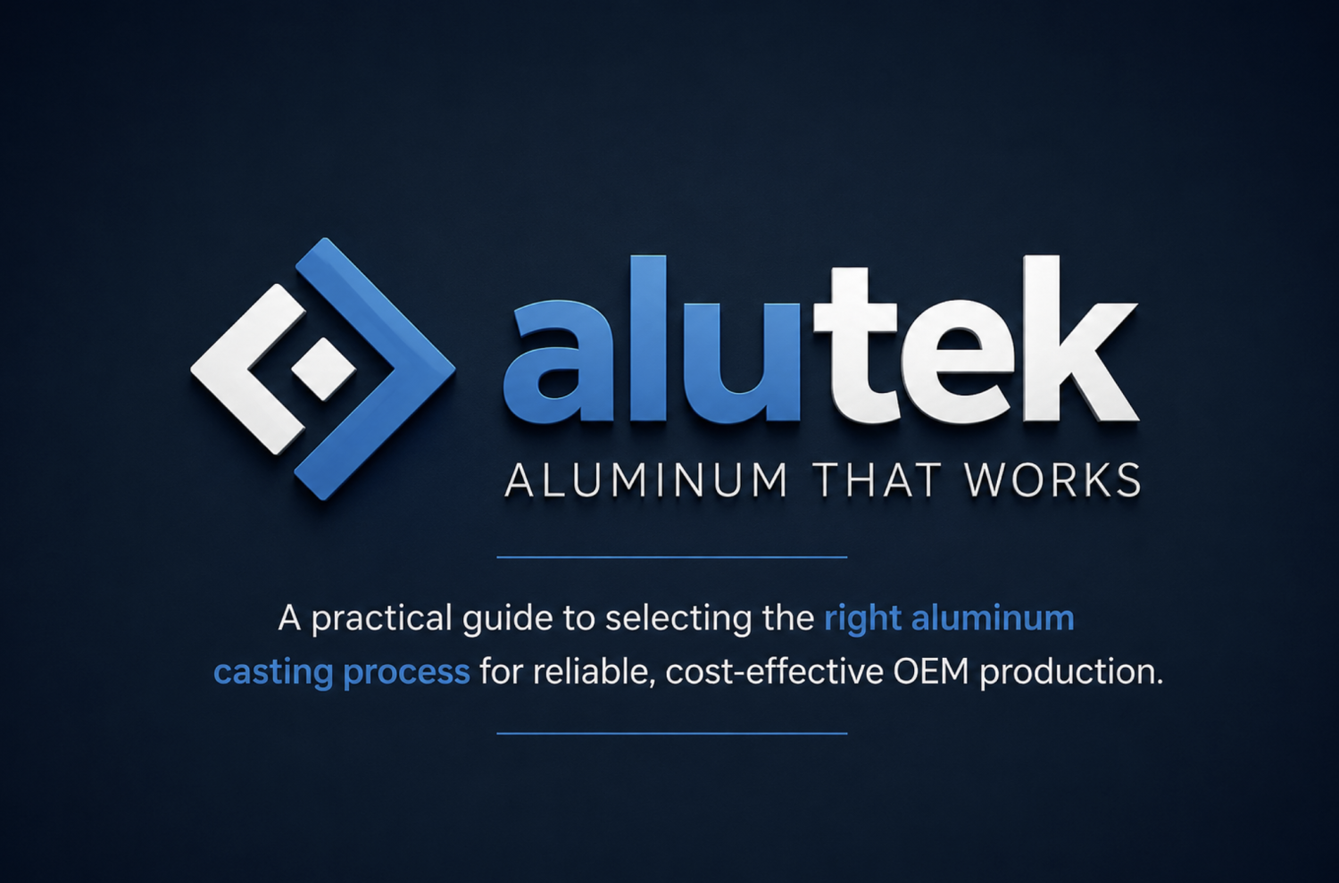 How to Choose the Right Aluminum Casting Process for an OEM Component